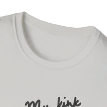 Load image into Gallery viewer, My Kink is Karma T-Shirt
