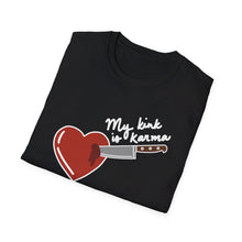 Load image into Gallery viewer, My Kink is Karma T-Shirt
