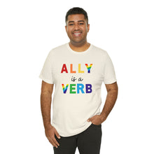 Load image into Gallery viewer, Ally is a Verb Rainbow Unisex Tee
