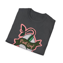Load image into Gallery viewer, Plant Gay Unisex T-Shirt
