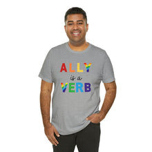 Load image into Gallery viewer, Ally is a Verb Rainbow Unisex Tee