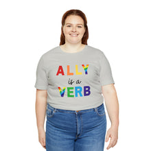 Load image into Gallery viewer, Ally is a Verb Rainbow Unisex Tee