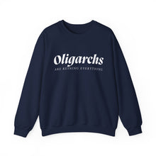 Load image into Gallery viewer, Oligarchs are Ruining Everything Unisex Crewneck Sweatshirt