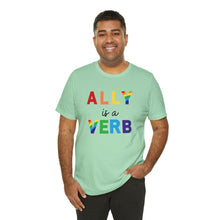 Load image into Gallery viewer, Ally is a Verb Rainbow Unisex Tee