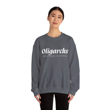 Load image into Gallery viewer, Oligarchs are Ruining Everything Unisex Crewneck Sweatshirt