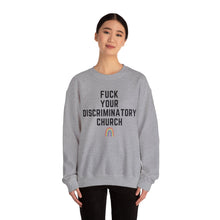 Load image into Gallery viewer, Fuck Your Discriminatory Church Sweatshirt