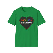 Load image into Gallery viewer, Abortion is Health Care Unisex T-Shirt