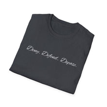 Load image into Gallery viewer, Deny Defend Depose T-Shirt