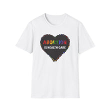 Load image into Gallery viewer, Abortion is Health Care Unisex T-Shirt