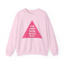 Load image into Gallery viewer, The First Pride Was A Riot Unisex Sweatshirt