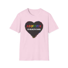 Load image into Gallery viewer, Abortion is Health Care Unisex T-Shirt