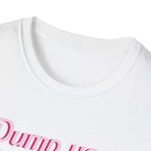 Load image into Gallery viewer, Dump Your Republican Boyfriend, You Deserve Better Unisex T-Shirt