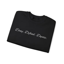 Load image into Gallery viewer, Deny Defend Depose Unisex Sweatshirt