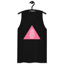 Load image into Gallery viewer, The First Pride Was a Riot Tank Top