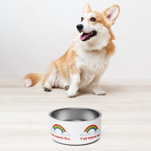 Load image into Gallery viewer, Y’all Means ALL Pet Bowl