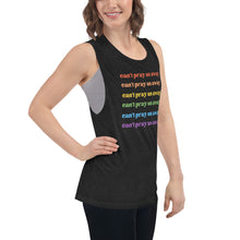 Load image into Gallery viewer, Can’t Pray Us Away Femme Muscle Tank