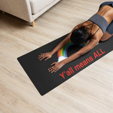 Load image into Gallery viewer, Y’all Means ALL Yoga Mat