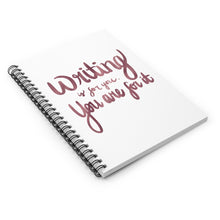 Load image into Gallery viewer, Writing is for You Spiral Notebook