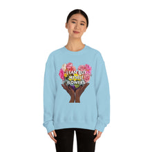 Load image into Gallery viewer, I Can Buy Myself Flowers Unisex Sweatshirt