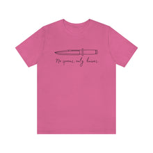 Load image into Gallery viewer, No Spoons Only Knives Unisex Tee