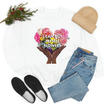 Load image into Gallery viewer, I Can Buy Myself Flowers Unisex Sweatshirt