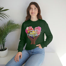 Load image into Gallery viewer, I Can Buy Myself Flowers Unisex Sweatshirt