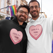Load image into Gallery viewer, Love is a Verb Hooded Sweatshirt