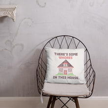 Load image into Gallery viewer, WAP Pillow - There’s Some Whores in this House