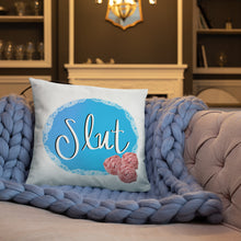 Load image into Gallery viewer, Slut Pillow