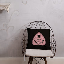 Load image into Gallery viewer, Fuck Off Ouiji Planchette Pillow