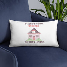 Load image into Gallery viewer, WAP Pillow - There’s Some Whores in this House