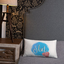 Load image into Gallery viewer, Slut Pillow