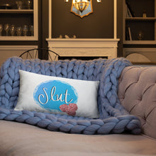 Load image into Gallery viewer, Slut Pillow