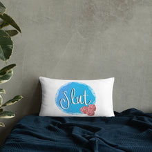 Load image into Gallery viewer, Slut Pillow