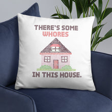 Load image into Gallery viewer, WAP Pillow - There’s Some Whores in this House