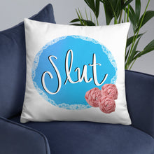 Load image into Gallery viewer, Slut Pillow