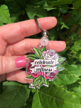 Load image into Gallery viewer, Celebrate Softness Keychain
