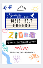 Load image into Gallery viewer, Bible Belt Queers Zine 2
