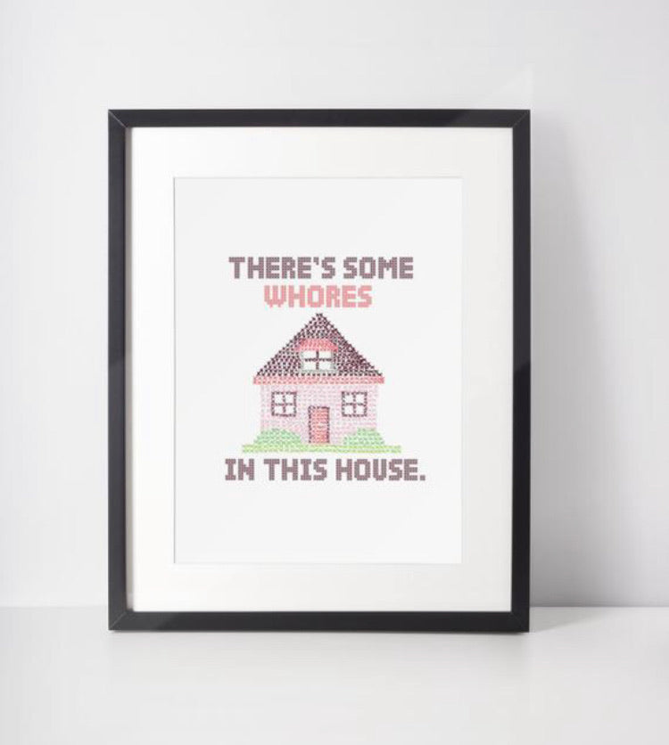 WAP There’s Some Whores in this House Print