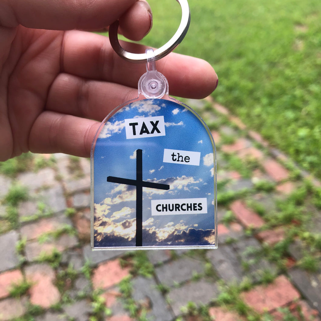 Tax the Churches Keychain