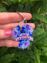 Load image into Gallery viewer, Trans is Beautiful Keychain
