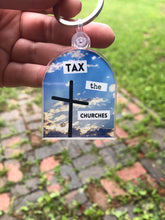 Load image into Gallery viewer, Tax the Churches Keychain
