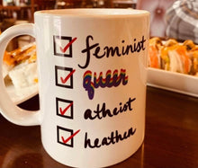 Load image into Gallery viewer, Feminist, Queer, Atheist, Heathen Mug