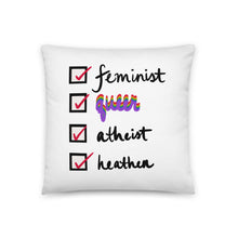 Load image into Gallery viewer, Feminist, Queer, Atheist, Heathen Pillow