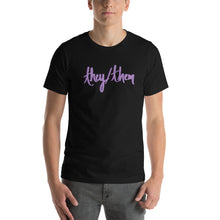 Load image into Gallery viewer, They/Them Short-Sleeve Unisex T-Shirt