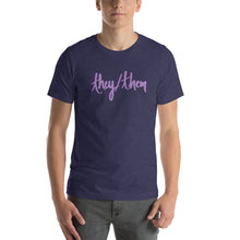 Load image into Gallery viewer, They/Them Short-Sleeve Unisex T-Shirt