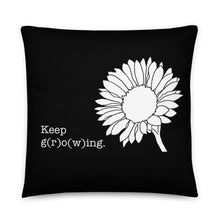 Load image into Gallery viewer, Keep Going Keep Growing Pillow