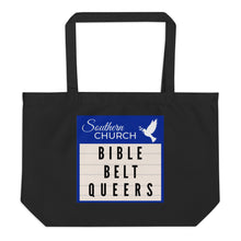 Load image into Gallery viewer, Bible Belt Queers Church Marquee Large organic tote bag
