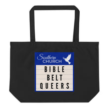 Load image into Gallery viewer, Bible Belt Queers Church Marquee Large organic tote bag