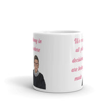 Load image into Gallery viewer, RBG Ruth Bader Ginsburg Quote Mug